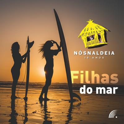 Filhas do Mar By Nós Naldeia's cover