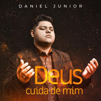 Deus Cuida de Mim By Daniel Júnior's cover