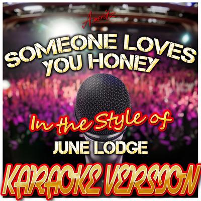 Someone Loves You Honey (In the Style of Reggae) [Karaoke Version]'s cover