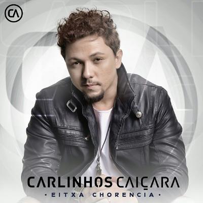 Chorou na Escadaria By Carlinhos Caiçara, Ciel Rodrigues's cover