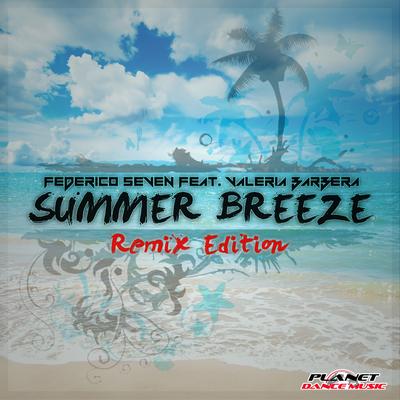 Summer Breeze (Teknova Remix) By Federico Seven, Valeria Barbera, Teknova's cover