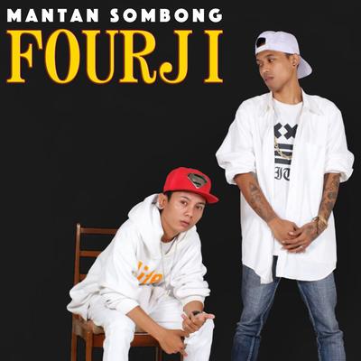 Mantan Sombong By Fourji's cover