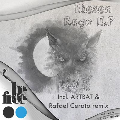 Rage (ARTBAT & Rafael Cerato Remix) By Rafael Cerato, ARTBAT, Riesen, Haptic's cover