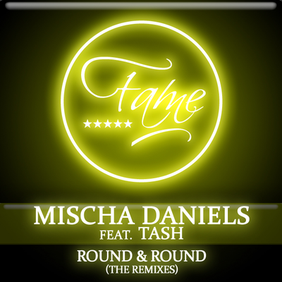 Round & Round (Take Me Higher) (Electro Mix) By Mischa Daniels, Tash's cover
