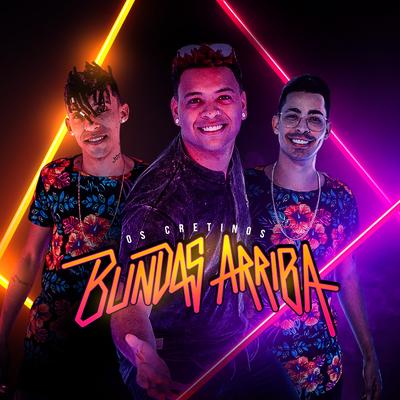 Bundas Arriba By Os Cretinos's cover