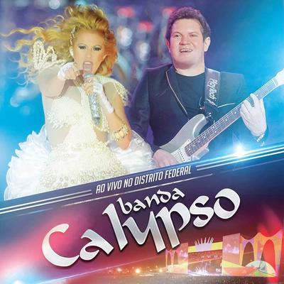 A Galera do Brasil (Ao Vivo) By Banda Calypso's cover