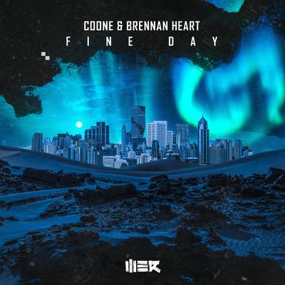 Fine Day By Coone, Brennan Heart's cover