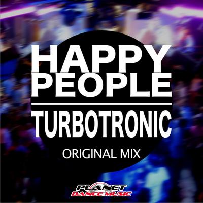 Happy People (Original Mix) By Turbotronic's cover