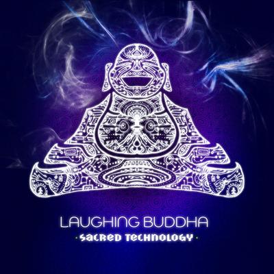 Sacred Technology (Original Mix) By Laughing Buddha's cover