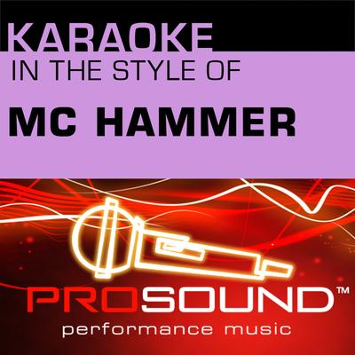 Have You Seen Her? (Karaoke Instrumental Track)[In the style of MC Hammer]'s cover