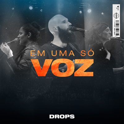 Em Uma Só Voz (Ao Vivo) By Drops INA's cover