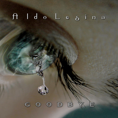 Goodbye (Instrumental Power Mix) By Aldo Lesina's cover