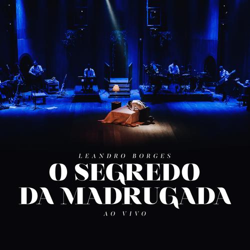 O Segredo da Madrugada (Ao Vivo)'s cover