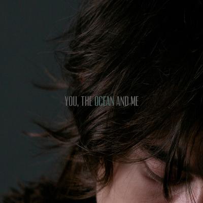 You, The Ocean and Me By Thalles's cover