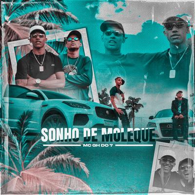 Sonho de Moleque By MC GH do 7's cover