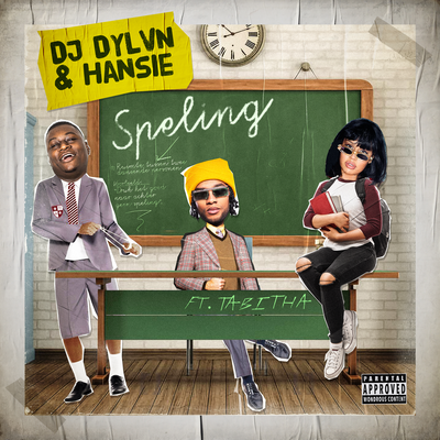 Speling (feat. Tabitha) By DJ DYLVN, Hansie, Tabitha's cover