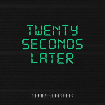 Twenty Seconds Later's cover