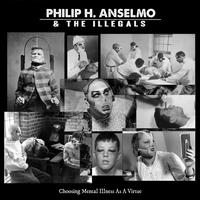 Philip H Anselmo & the Illegals's avatar cover
