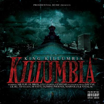 Killumbia (Hood Hard Remix) By TD tha Don, Lil Ru, King Killumbia, Lele Badbad, Natalac, Marvolus, Davyne, Mr. Flip, Gemstar Da Goldenchild, Lil Brod, Jazmine Phoenix, 48 Yatti's cover