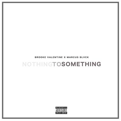 Nothing to Something's cover