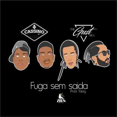 Fuga Sem Saída By Cassino 96, Thegust Mc's, Junior Cond's cover