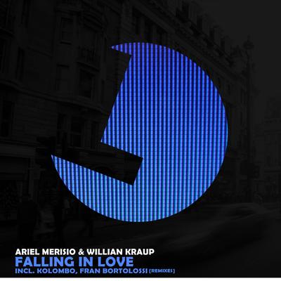 Falling In Love (Fran Bortolossi Remix) By Ariel Merisio, Wilian Kraupp, Fran Bortolossi's cover