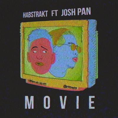 Movie By Habstrakt, josh pan's cover