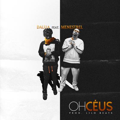 Oh Céus By Dalua, Menestrel's cover