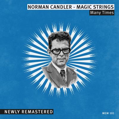 Theme from Love Story (Remastered) By Norman Candler, Norman Candler - Magic Strings's cover