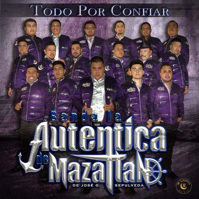 Banda La Auténtica De Mazatlán's cover