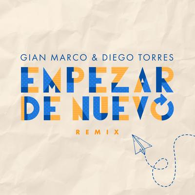 Empezar de Nuevo (Remix) By Gian Marco & Diego Torres, Diego Torres's cover