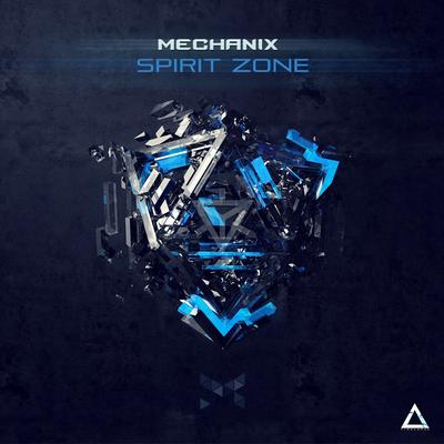 Spirit Zone (Original Mix) By Mechanix's cover