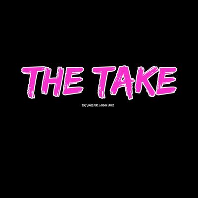 The Take (feat. London Lanez)'s cover
