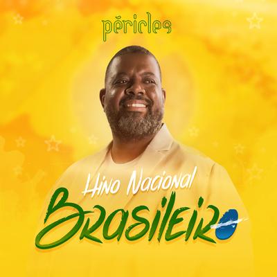 Hino Nacional Brasileiro By Péricles's cover
