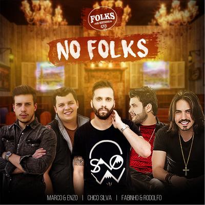 No Folks By Marco e Enzo, Chico Silva, Fabinho & Rodolfo's cover