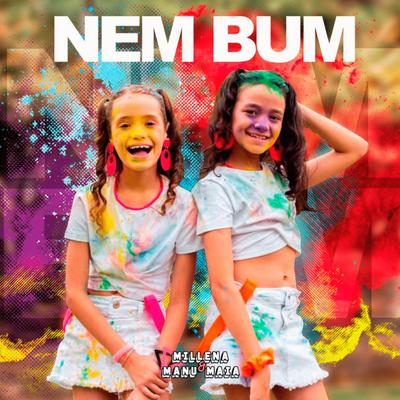 Nem Bum By Millena e Manu Maia's cover