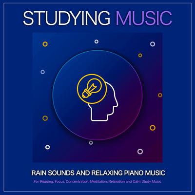 Focus and Concentration Music to Study By By Study Music & Sounds, Studying Music, Einstein Study Music Academy's cover