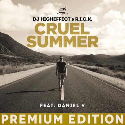 Cruel Summer (Tropical Mix) By R.I.C.K., Higheffect, Daniel V.'s cover