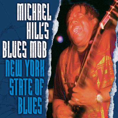 Papa Was A Rollin' Stone/Mama Sang The Blues By Michael Hill's Blues Mob's cover