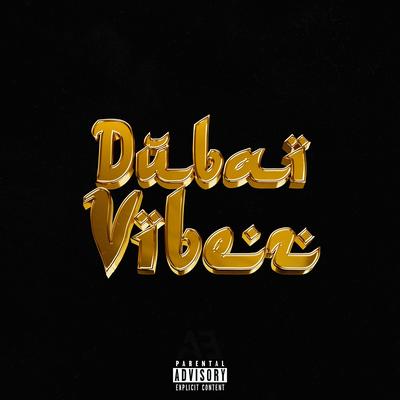 Dubai Vibez By 2Scratch's cover