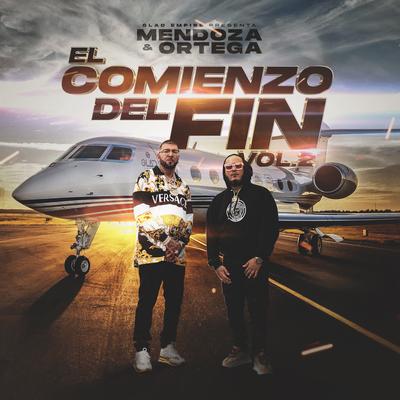 Mendoza & Ortega: El Comienzo del Fin, Vol. 2's cover