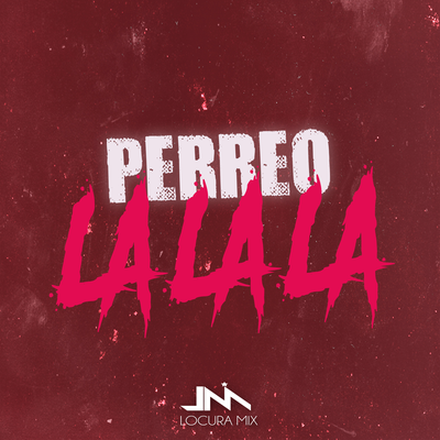 Perreo La la la Rkt (Remix)'s cover