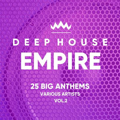 Deep-House Empire (25 Big Anthems), Vol. 2's cover