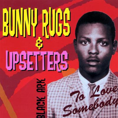 I Never Had It So Good By Bunny Rugs & Upsetters's cover