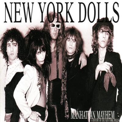 Manhattan Mayhem (a history of the Dolls)'s cover