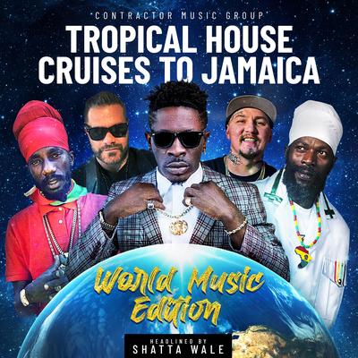 Tropical House Cruises to Jamaica World Music Edition's cover