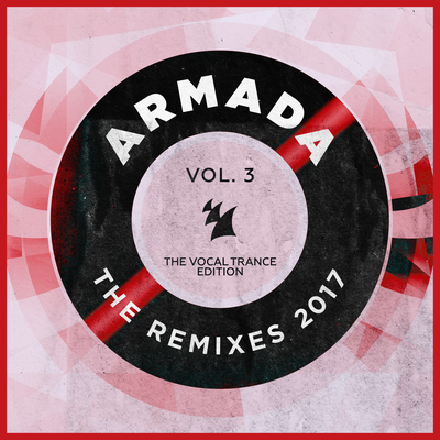 Armada - The Remixes 2017, Vol. 3's cover
