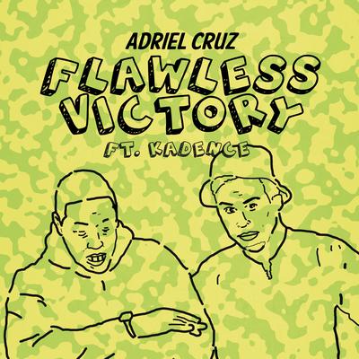 Flawless Victory By Adriel Cruz, Kadence's cover