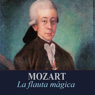 Mozart - La flauta mágica's cover