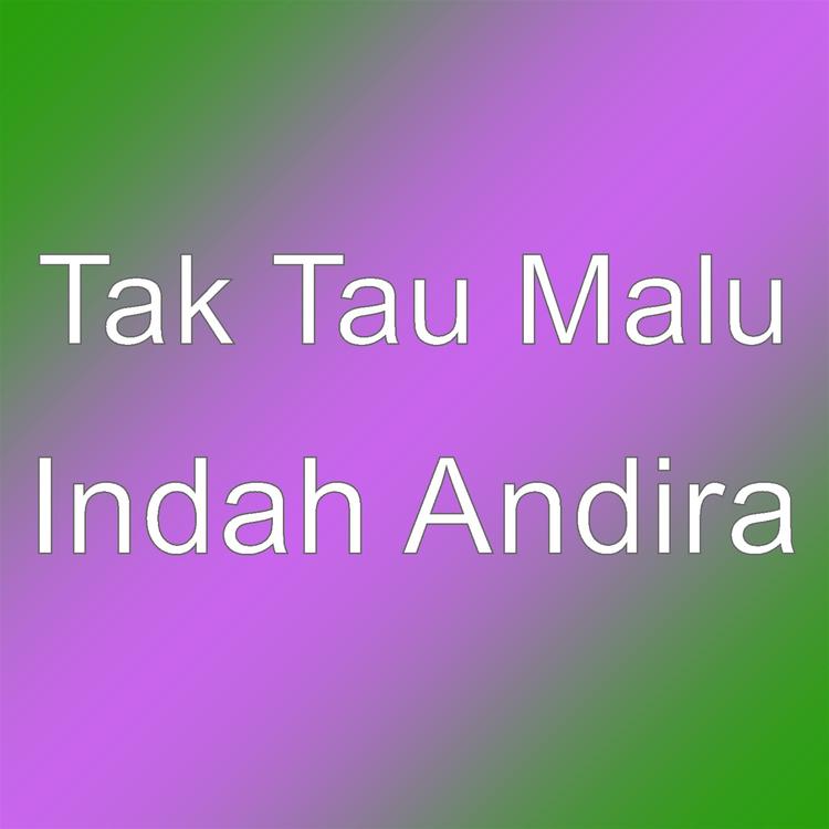 Tak Tau Malu's avatar image